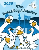 The Goose Day Adventure