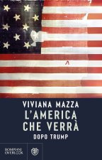 America che verrà. Dopo Trump