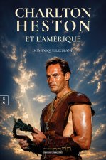 CHARLTON HESTON ET L'AMERIQUE