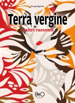 Terra vergine e altri racconti
