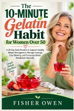 The 10-Minute Gelatin Habit for Women Over 50
