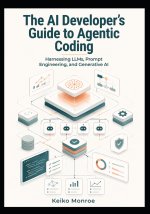 The AI Developer's Guide to Agentic Coding