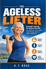 The Ageless Lifter