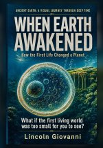 When Earth Awakened