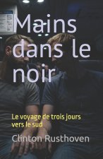 Mains dans le noir