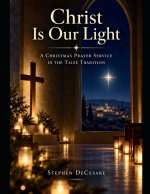 Christ Is Our Light