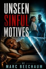 Unseen Sinful Motives