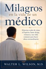 Milagros en la Vida de un Médico