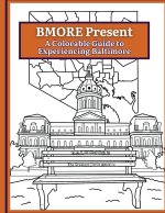 BMORE Present