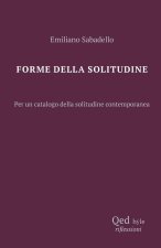 Forme della solitudine. Per un catalogo della solitudine contemporanea