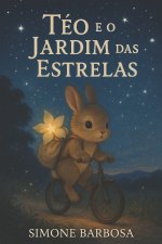 Téo e o Jardim das Estrelas