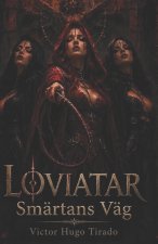 LOVIATAR - Smärtans Väg
