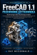 FreeCAD 1.1 Instrukcja użytkownika 2026-2027