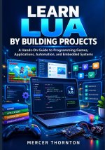 Learn Lua by Building Projects