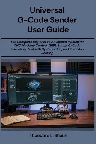 Universal G-Code Sender User Guide