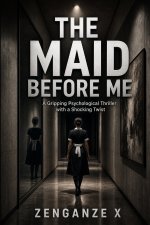 The Maid Before Me
