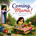 Coming, Mama!