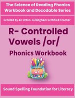 R-Controlled Vowels /or/ Phonics Workbook
