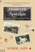 Mussoorie Nostalgia