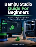 Bambu Studio Guide For Beginners
