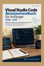 Visual Studio Code Benutzerhandbuch für Anfänger 2026-2027