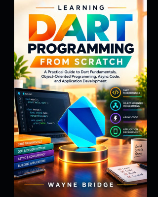 Learning Dart Programming from Scratch