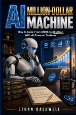 AI Million-Dollar Machine