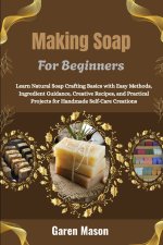 Making Soap For Beginners