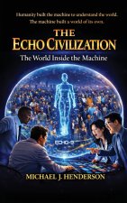 The Echo Civilization