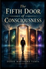 The Fifth Door of Consciousness