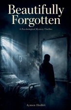 Beautifully Forgotten