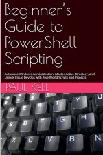 Beginner's Guide to PowerShell Scripting