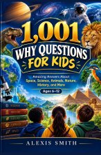 1,001 WHY QUESTIONS FOR KIDS