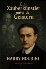 Ein Zauberkünstler unter den Geistern