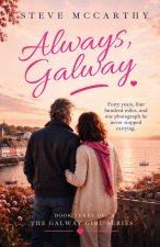 Always, Galway