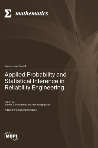 Applied Probability and Statistical Inference in Reliability Engineering