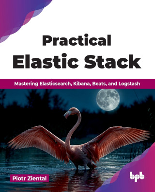 Practical Elastic Stack