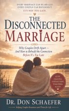 The Disconnected Marriage