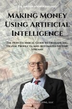 Making Money Using Artificial Intelligence