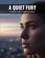A Quiet Fury