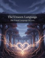 The Unseen Language