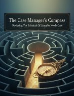 The Case Manager'S Compass