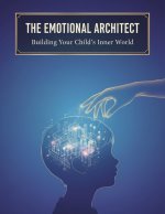 The Emotional Architect