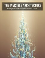 The Invisible Architecture