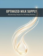 Optimized Milk Supply
