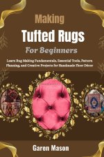 Making Tufted Rugs For Beginners