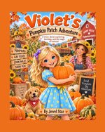 Violet's Pumpkin Patch Adventure