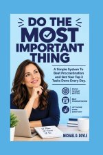 Do The Most Important Thing