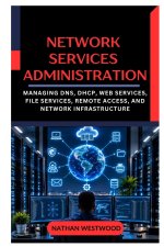 Network Services Administration