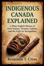 Indigenous Canada Explained